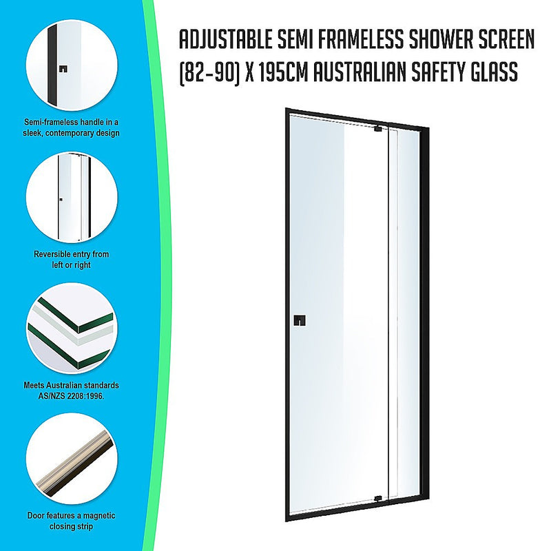 Adjustable Semi Frameless Shower Screen (82~90) x 195cm Australian Safety Glass