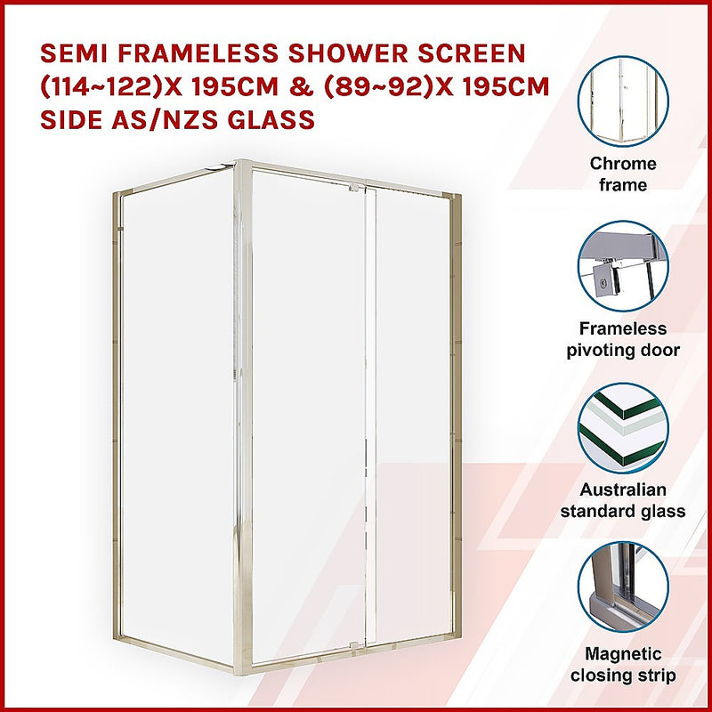 Semi Frameless Shower Screen (114~122)x 195cm & (89~92)x 195cm Side AS/NZS Glass