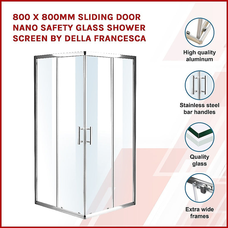 800 x 800mm Sliding Door Nano Safety Glass Shower Screen By Della Francesca